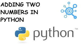 Adding two numbers in Python by user given inputs Quick Python Tutorials