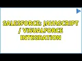 Salesforce Javascript Visualforce Integration