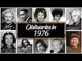Obituary in 1976 Famous Faces We ve lost in 1976