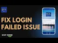 How to Fix LCL App Login Failed