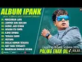 Download Lagu IPANK FULL ALBUM TERBAIK 🎵| PERCERAIAN LARA – LUMPUR DAN BERLIAN | POP MELAYU GALAU TANPA IKLAN