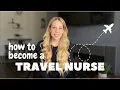How to Become a Travel Nurse Step by Step Guide