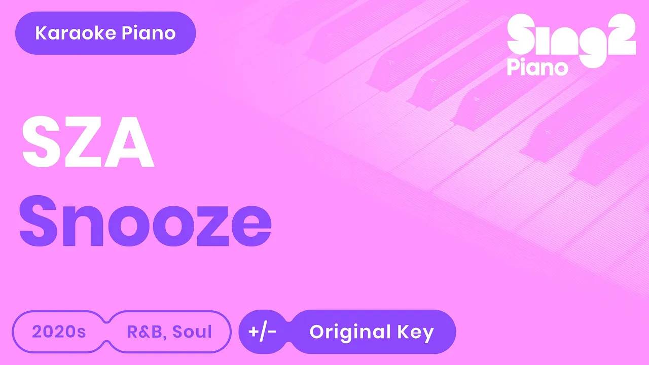 SZA - Snooze (Karaoke Piano) SZA - Snooze (Karaoke Piano)