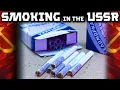 Tobacco Smoking in the Soviet Union Soviet Cigarette Brands