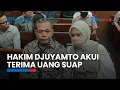 Download Lagu Djuyamto Akui Terima Suap, Harap Kasusnya Jadi Pelajaran bagi Dunia Peradilan