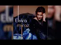 Download Lagu ELVIRA RAHIĆ – Miraz [Official Audio]