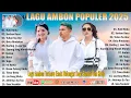 Download Lagu LAGU AMBON POPULER 2025 - LAGU AMBON ENAK PALING LARIS SAAT INI TIKTOK 2025