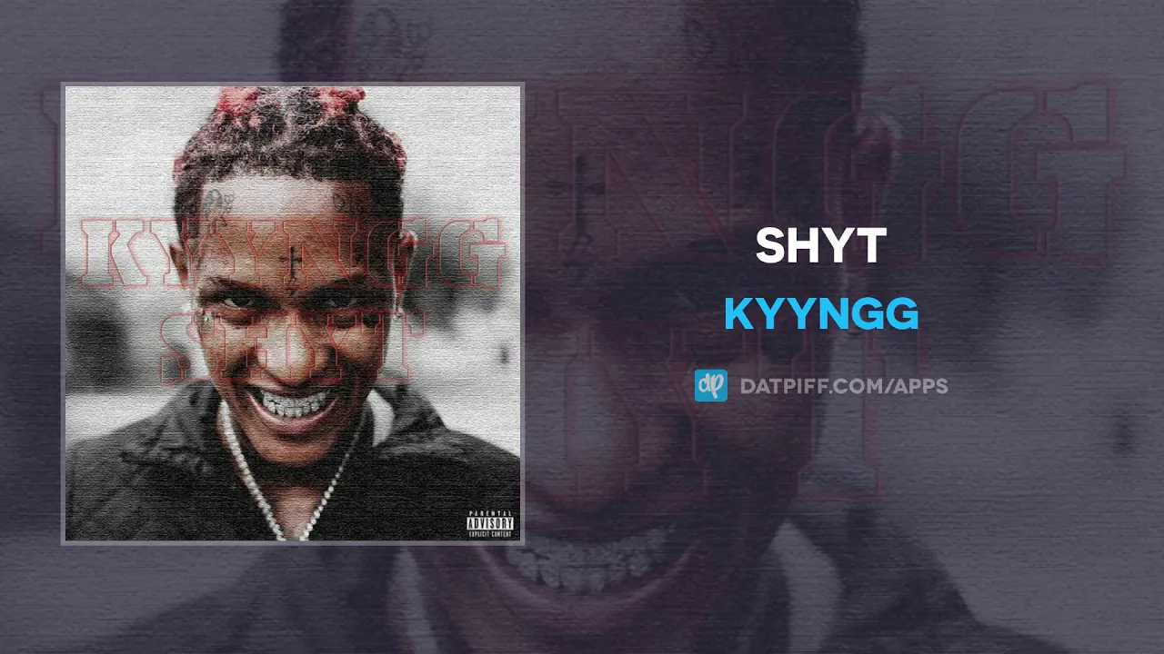 KYYNGG - Shyt (AUDIO)
