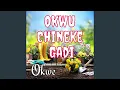 Download Lagu Okwu Chineke Gadi
