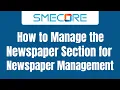 How to Manage the Newspaper Section for Newspaper Management