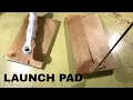 Making a launch pad for model rockets