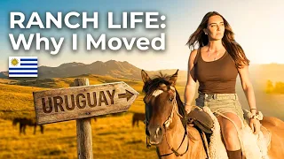 I Left My Whole Life to Live on a Ranch in South America