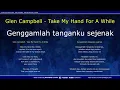 Lagu Take My Hand For A While  -  Glen Campbell  (Lirik \u0026 Terjemahan)