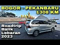 Lagu Ngantri Masuk Kapal Sampai 3 Jam ❗️ Bogor - Pekanbaru 1308 KM ❗️| roadtrip with Avanza Veloz