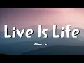 Opus - Live Is Life (lyrics)