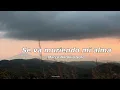 se va muriendo mi alma - Marco antonio solis / letra