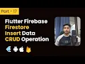 Part-17 How to or store data in firebase firestore in Flutter
