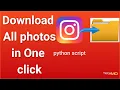 how to download instagram photos Python script Tips and Tricks instagram bot instascrape