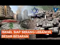 Lagu Israel Disebut Siapkan Serangan Skala Besar ke Lebanon