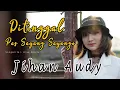 Download Lagu JIHAN AUDY - DITINGGAL PAS SAYANG SAYANGE (Official Music Video)