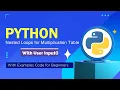 How to Create User Input Multiplication Table In Python With Nested For Loop In Hindi
