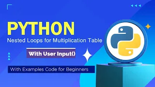 How to Create User Input Multiplication Table In Python With Nested For Loop In Hindi