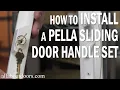 How to Install a Pella Sliding Door Handle Set