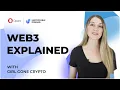 Web3 Explained in 2 Minutes with Girl Gone Crypto