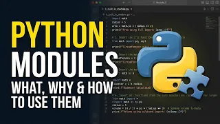 Python Modules Explained What Are Modules Why Use Them Lec 34