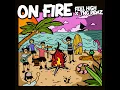 On Fire (feat. TNG Ridaz) - Feel High