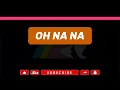 Oh Na Na - Liyana Jasmay l Karaoke