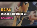 Download Lagu Raisa  - The Girl That I Used To Be ( Karaoke By Jagat Lagu )