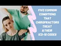 Five Common Conditions That Chiropractors Treat and Their ICD-10 Codes