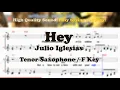 Download Lagu Hey - Julio Iglesias (Tenor/Soprano Saxophone Sheet Music F Key / Karaoke / Easy Solo Cover)