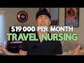 MAKING 19000 PER MONTH AS A NURSE Travel Nurse Pay Breakdown