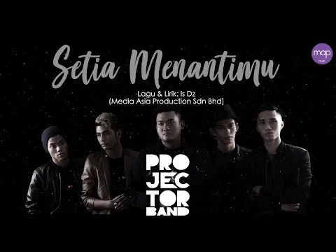 Download MP3 Projector Band - Setia Menantimu (Official Lirik Video)