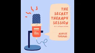 The Secret Therapy Session Identifying your internal system