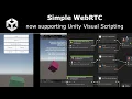 SimpleWebRTC - Supporting Unity Visual Scripting
