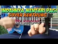 Lagu Coba dengerin lagu||indahnya mentari pagi cover kentrung senar 4 by pempes