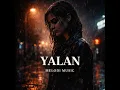 YALAN 🌍 | Yeni Arabesk Trap 2026 | Damar & Melankolik