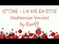 Download Lagu IZ*ONE - La Vie En Rose (Indonesian Version)