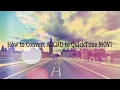 How to Convert Camcorders AVC File to QuickTime MOV Format