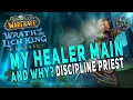 WotLK MY NEW HEALER MAIN Why Discipline Priest Gameplay More WoW Wrath Classic