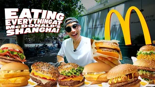 EATING EVERYTHING AT MCDONALD’S IN SHANGHAI! | TRYING CHINA’S MCDONALD’S For The First Time!