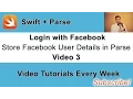 Parse Sign in with Facebook account Store Facebook User Details in Parse Cloud