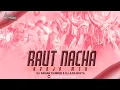 Download Lagu RAUT NACHA ||BENJO RMX || DJ SAGAR KNK \u0026 DJ AARADHYA || UT TRACK