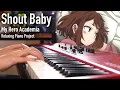 Download Lagu My Hero Academia S4 ED2 - Shout Baby #RelaxingPianoProject