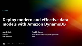 AWS re:Invent 2022 - Deploy modern and effective data models with Amazon DynamoDB (DAT320)
