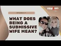 What does being a submissive wife mean
