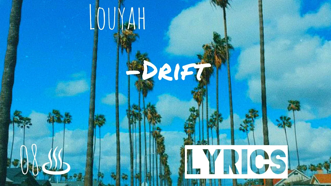 Louyah - Drift (Lyrics)